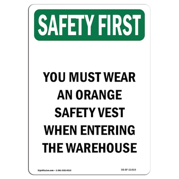 OSHA Sign, You Must Wear An Orange Safety, 24in X 18in Rigid Plastic, 18" W, 24" H, Portrait